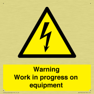 Warning Work in progress on equipment